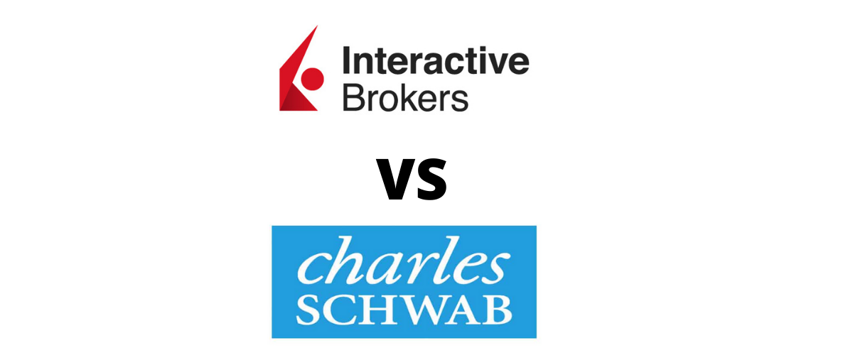 Interactive Brokers vs. Charles Schwab 2021 Money Lucid